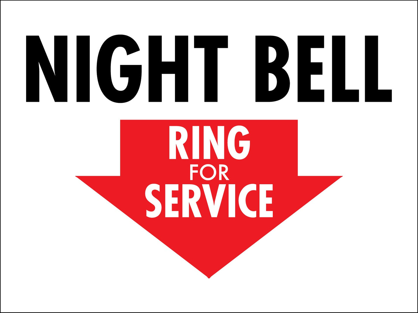 Night Bell Ring For Service Sign - New Signs