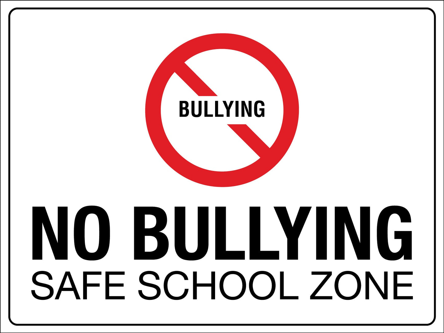 No Bullying Safe School Zone Symbol Sign - New Signs