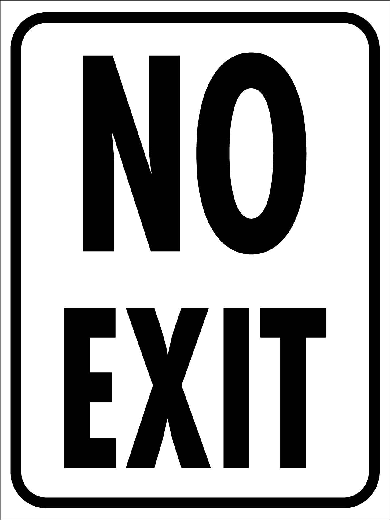 No Exit Long Sign - New Signs