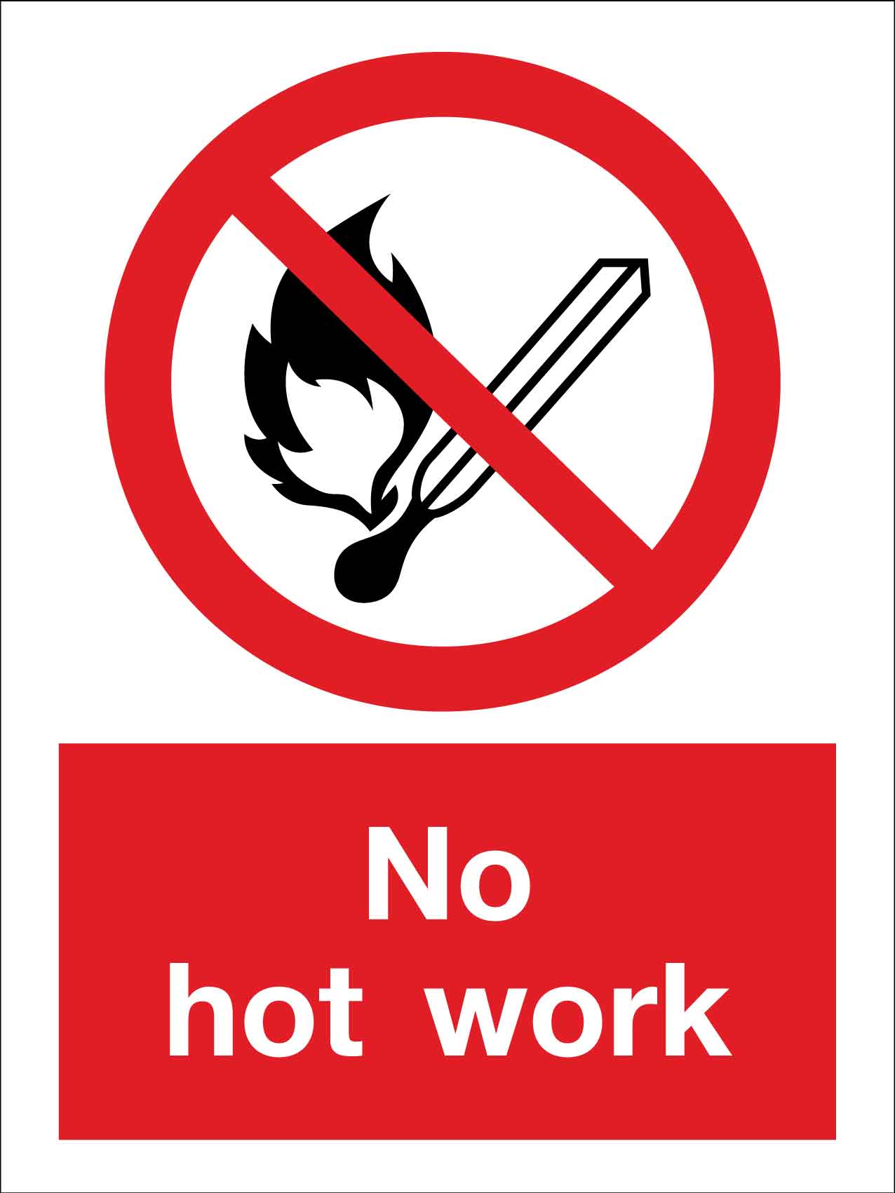 No Hot Work Sign - New Signs