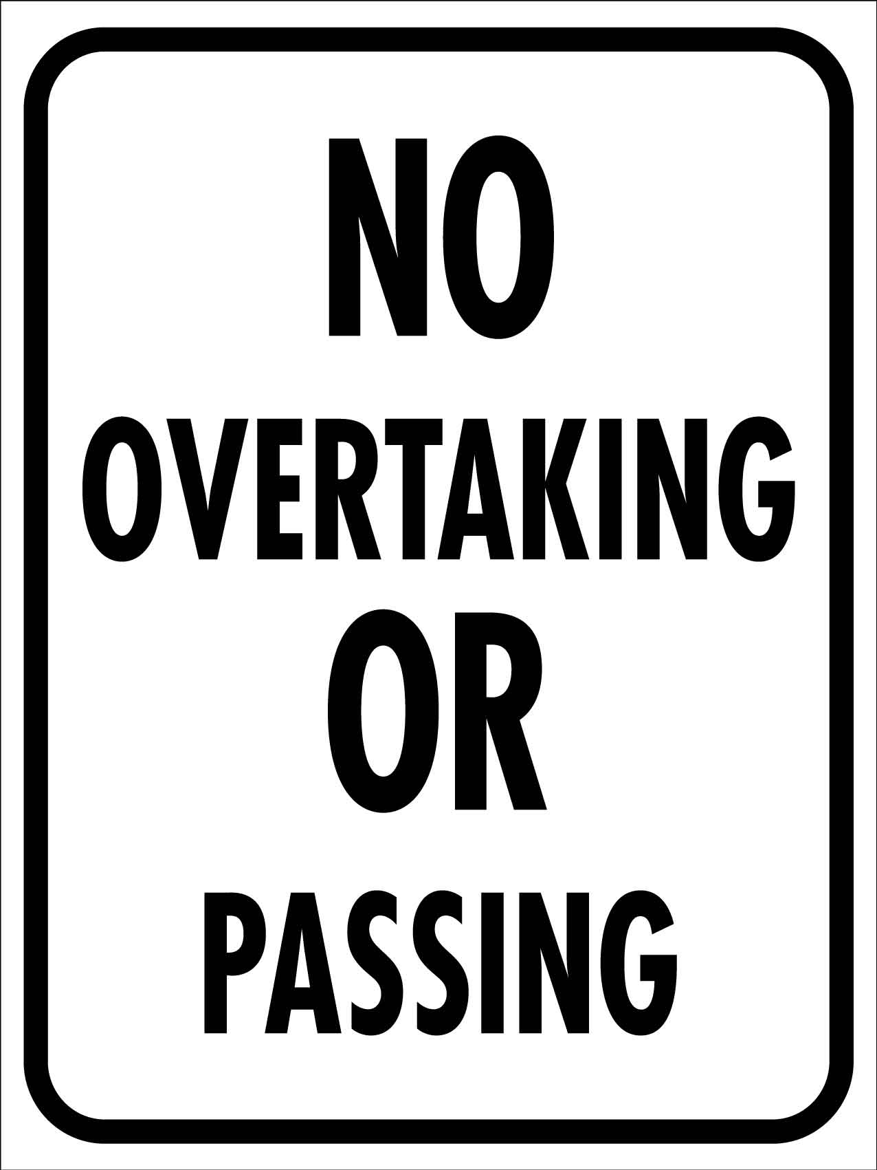 No Overtaking or Passing Sign - New Signs