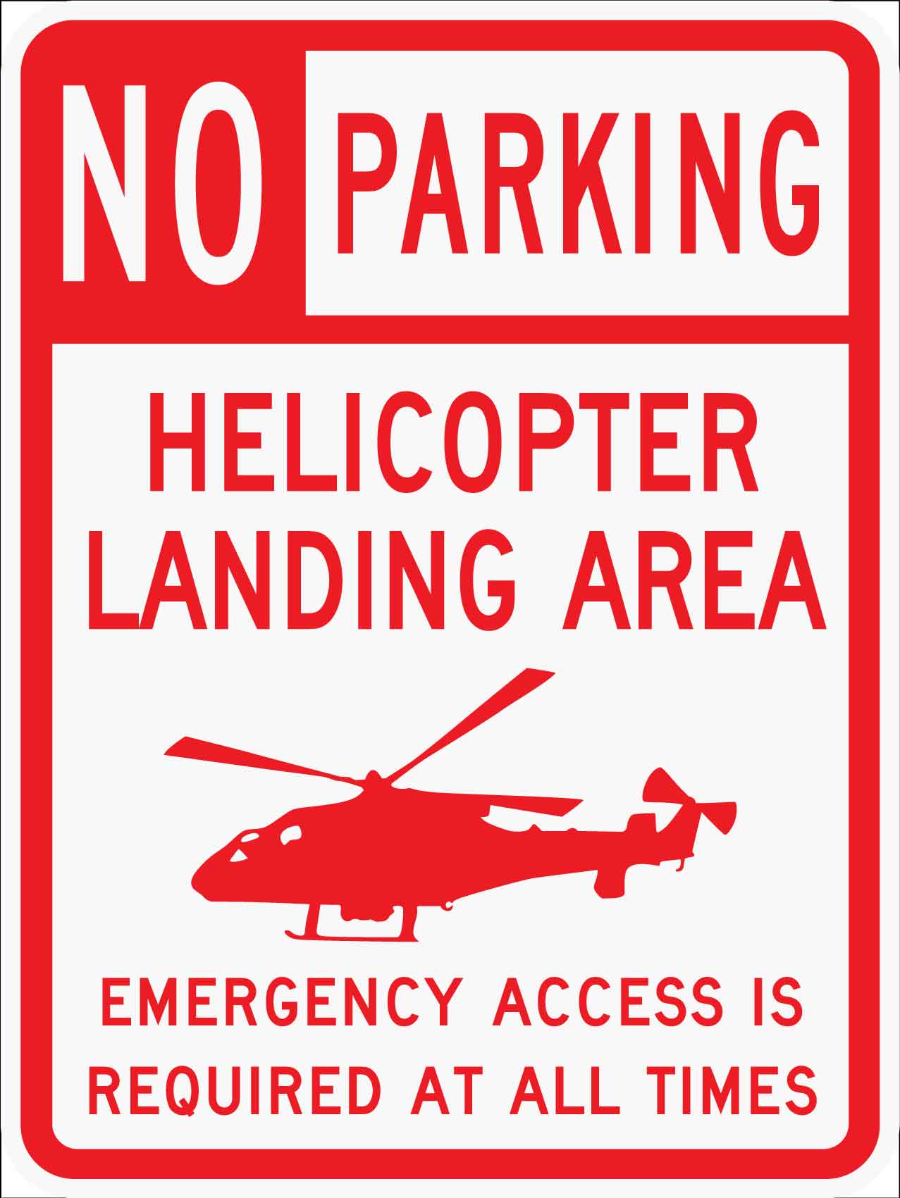 No Parking Helicopter Landing Area Sign - New Signs