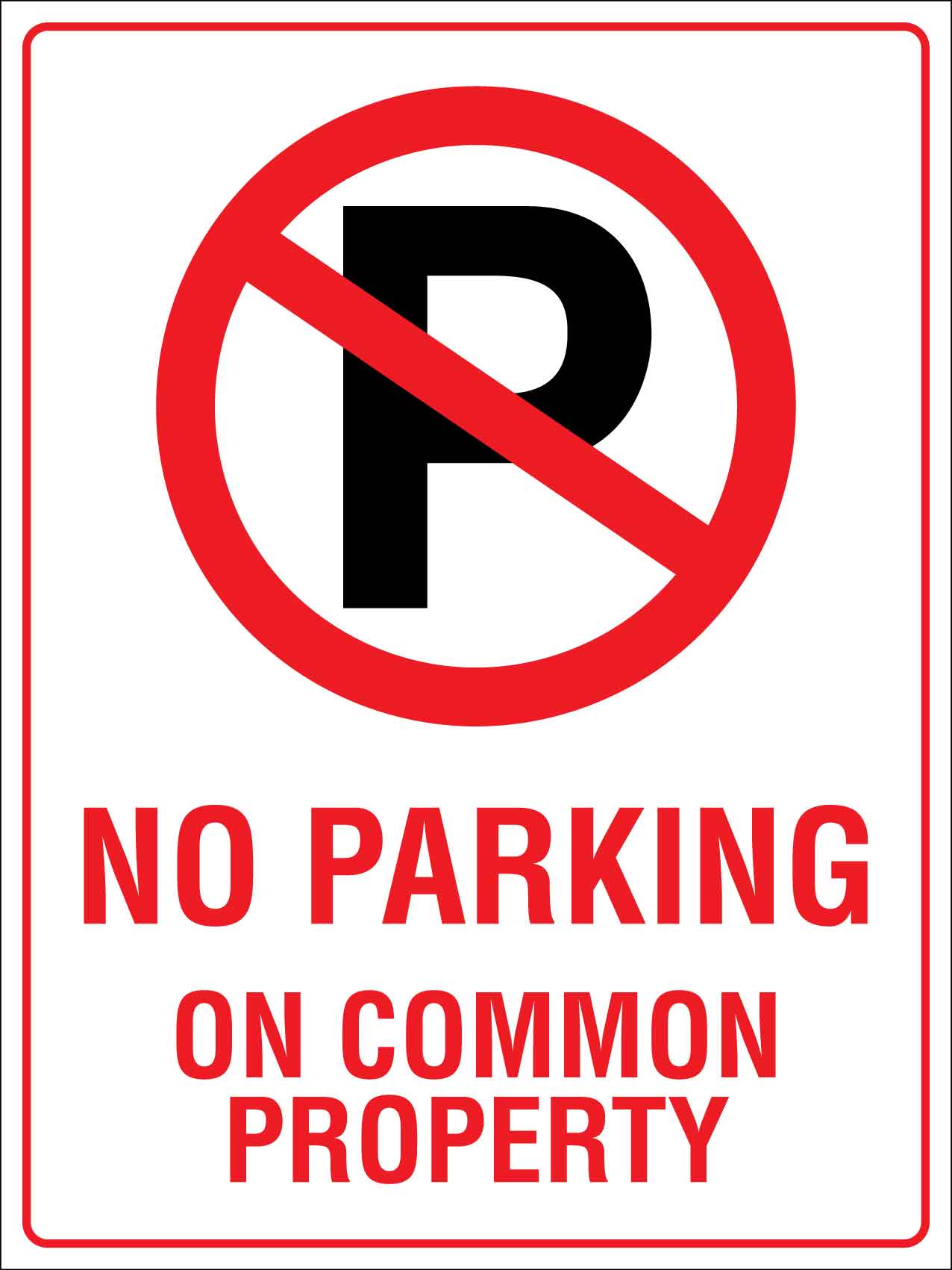 No Parking On Common Property Sign - New Signs