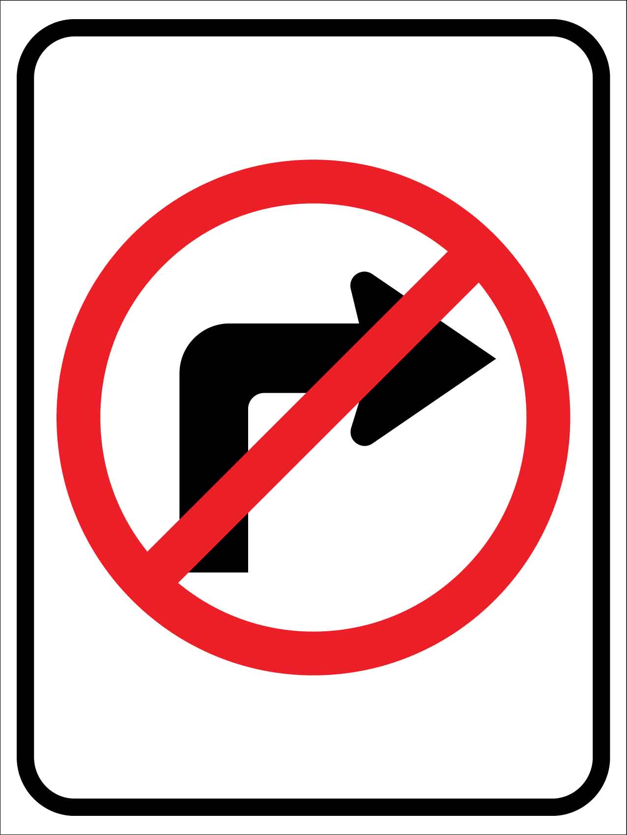 No Right Turn Sign - New Signs