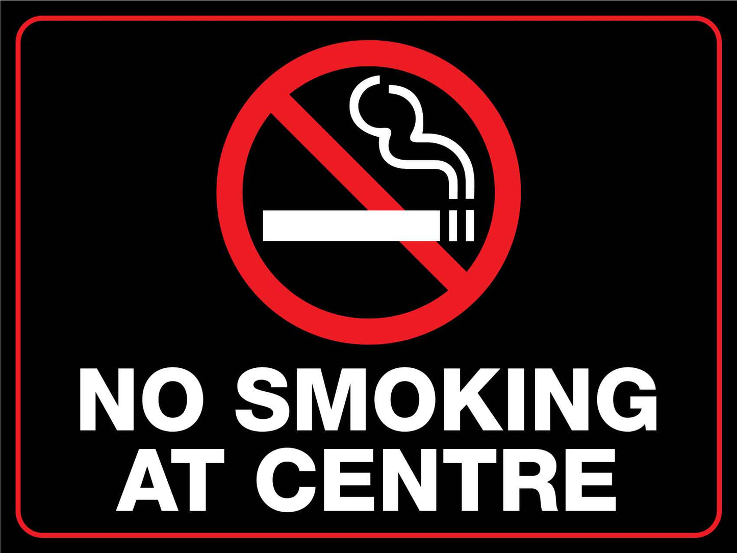 No Smoking At Centre Sign - New Signs
