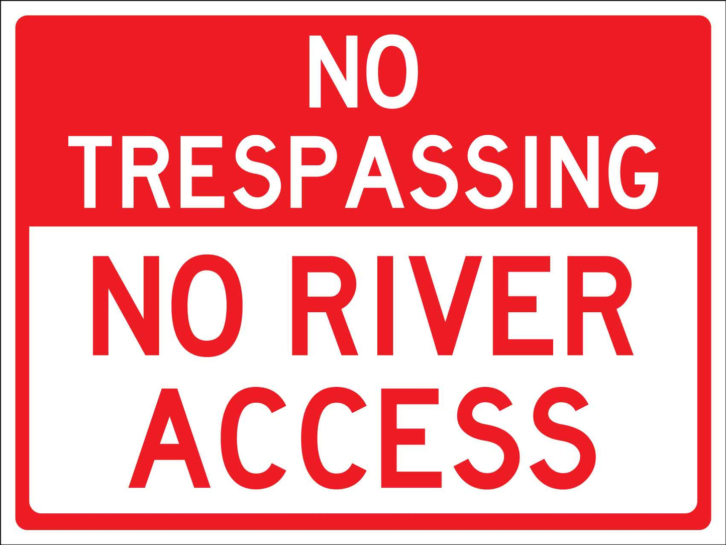 No Trespassing No River Access Sign - New Signs