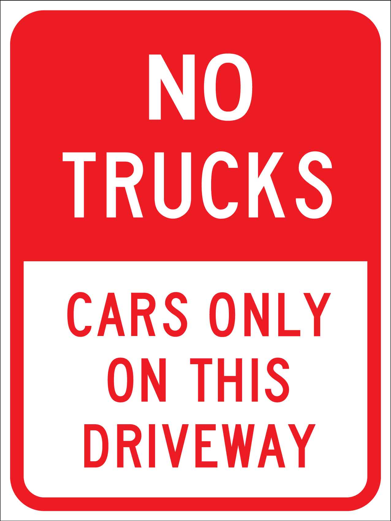 No Trucks Cars Only On This Driveway Sign - New Signs