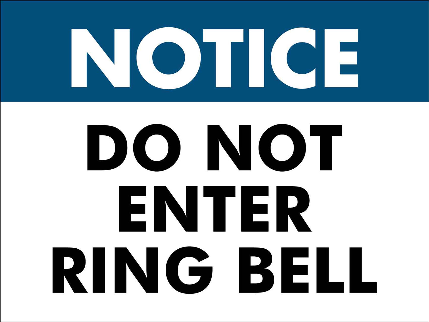 Notice Do Not Enter Ring Bell Sign - New Signs