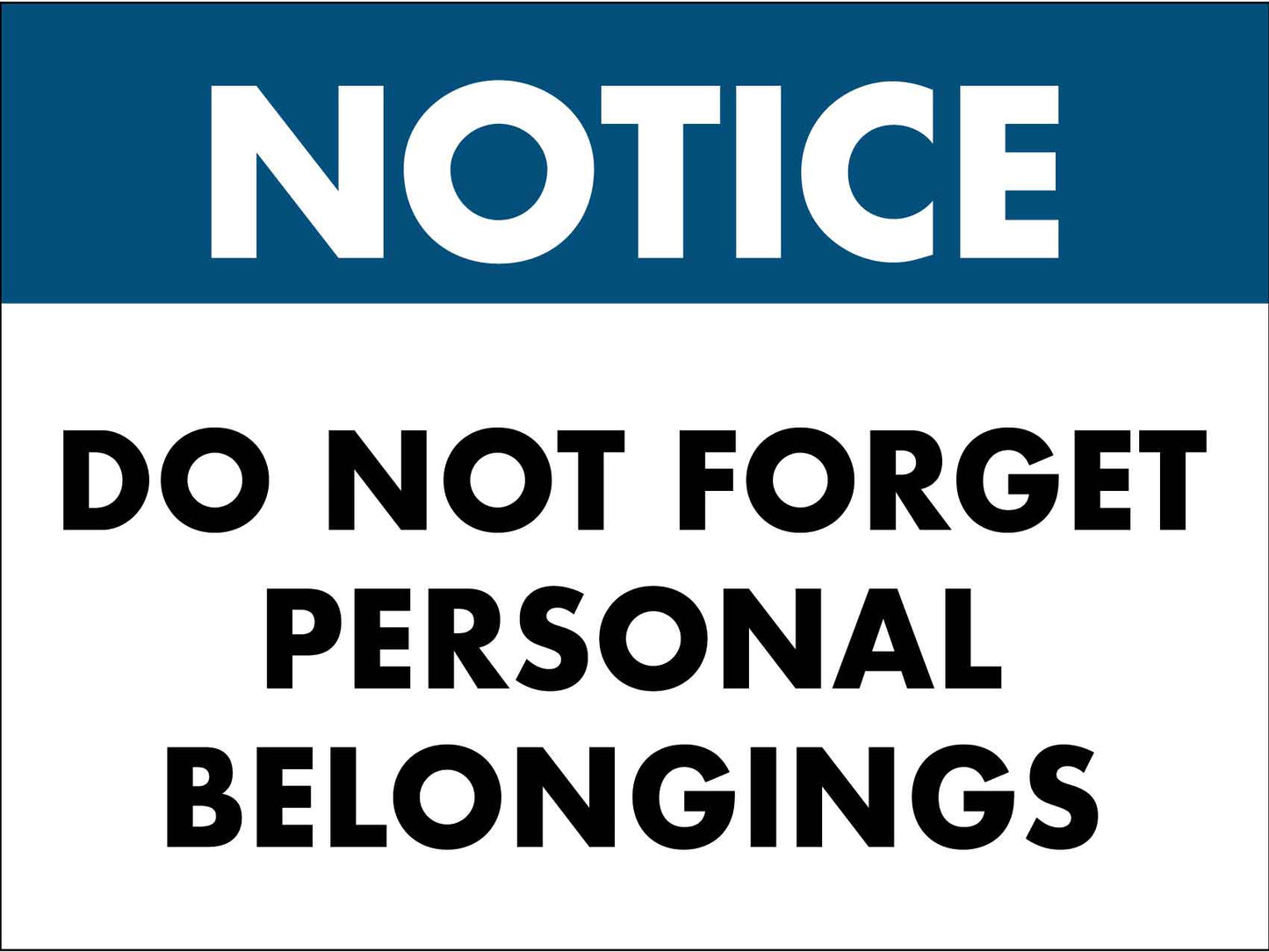 Notice Do Not Forget Personal Belongings Sign - New Signs