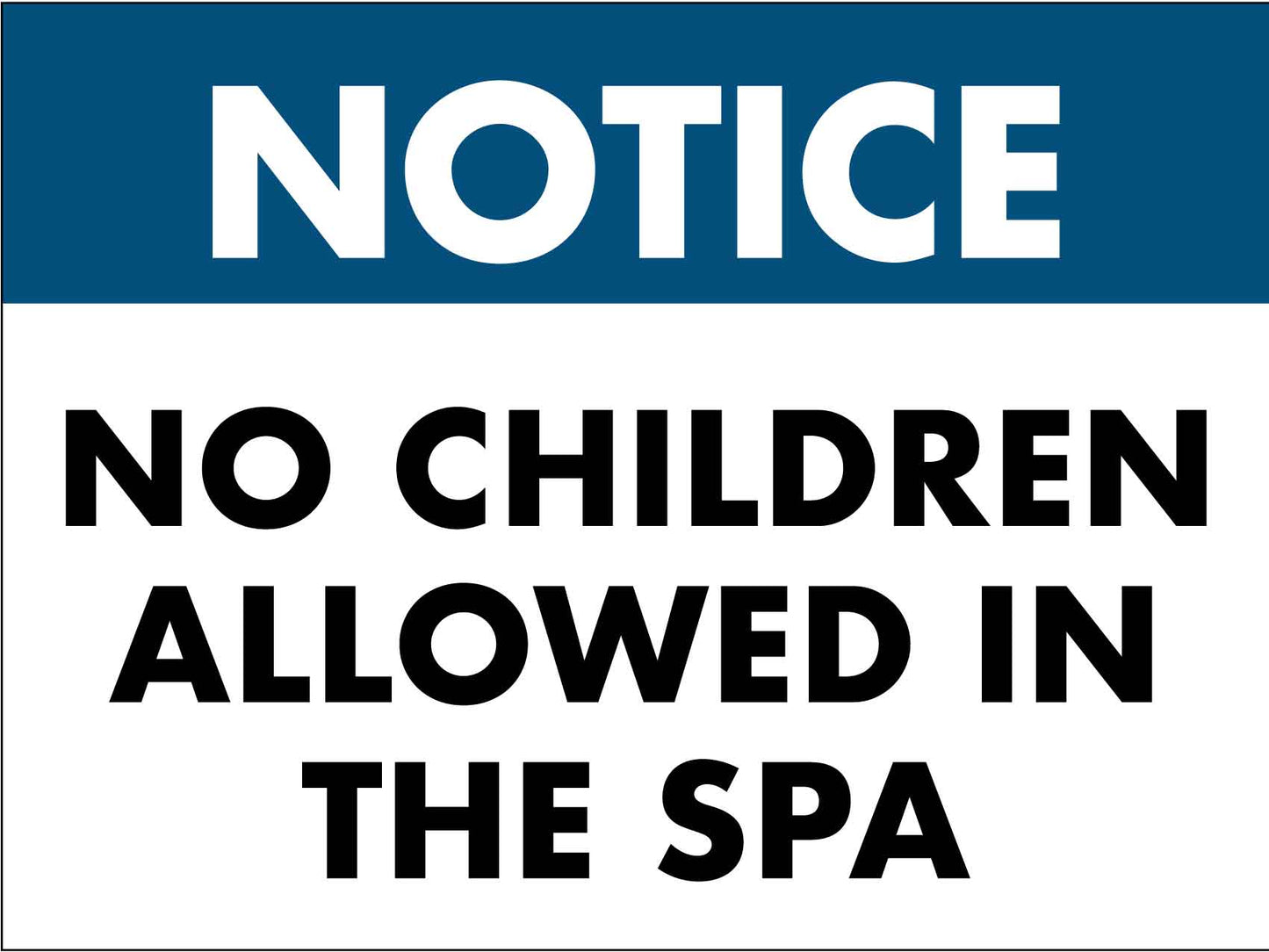 Notice No Children Allowed in the Spa Sign - New Signs