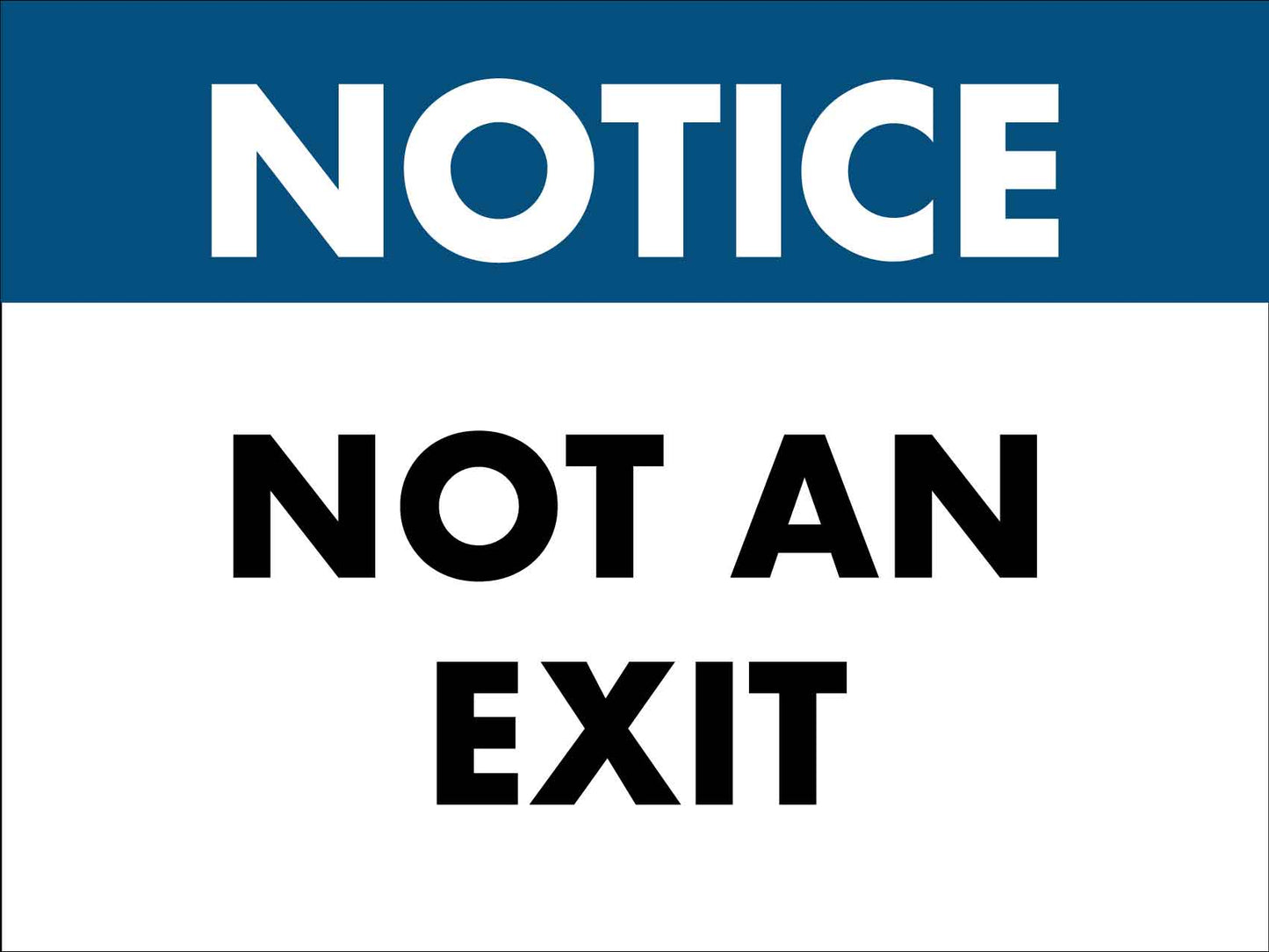 Notice Not An Exit Sign - New Signs