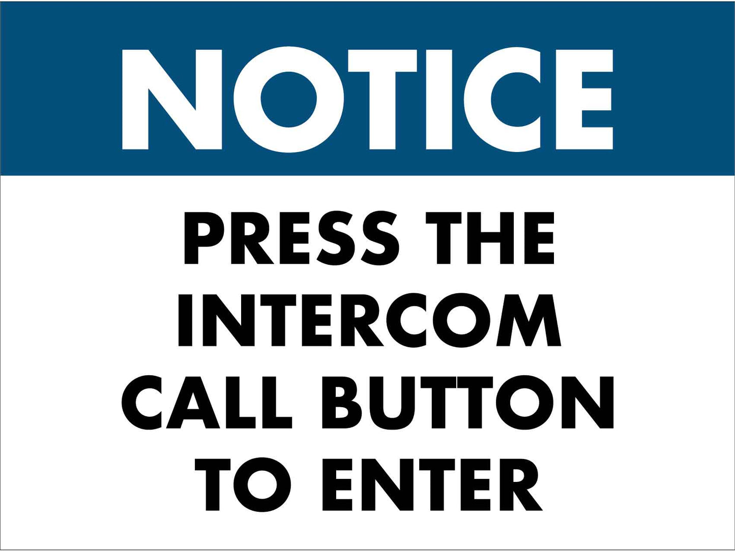 Notice Press The Intercom Call Button To Enter Sign - New Signs