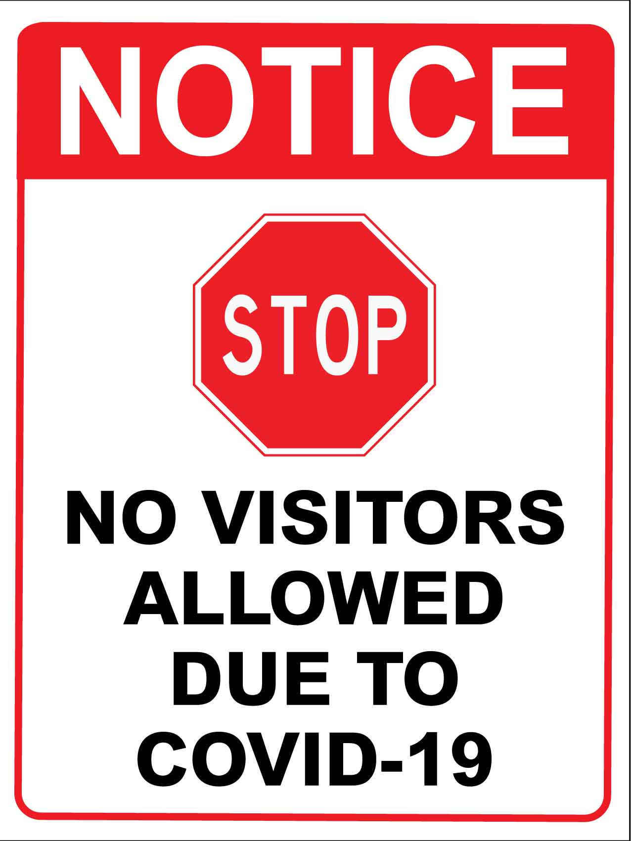 Notice Stop No Visitors Allowed Due to Covid - 19 Red Sign - New Signs