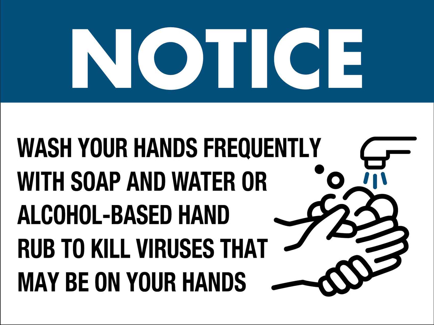 Notice Wash Your Hands Frequently With Soap And Water Sign - New Signs