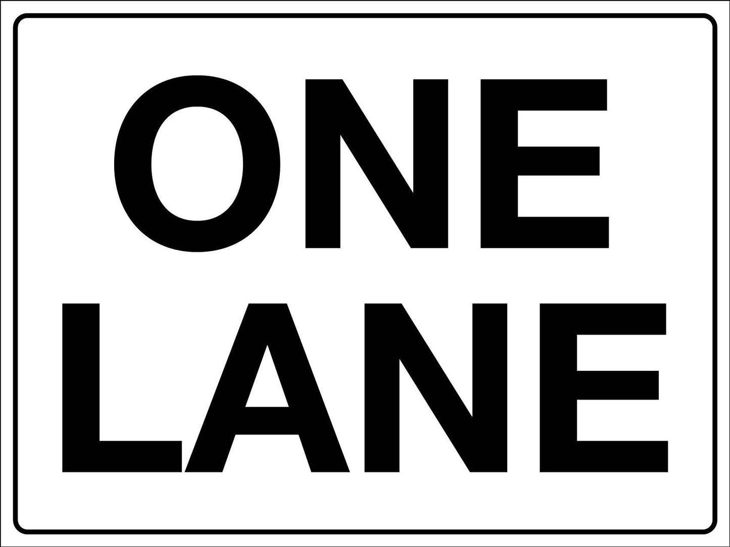 One Lane Sign - New Signs