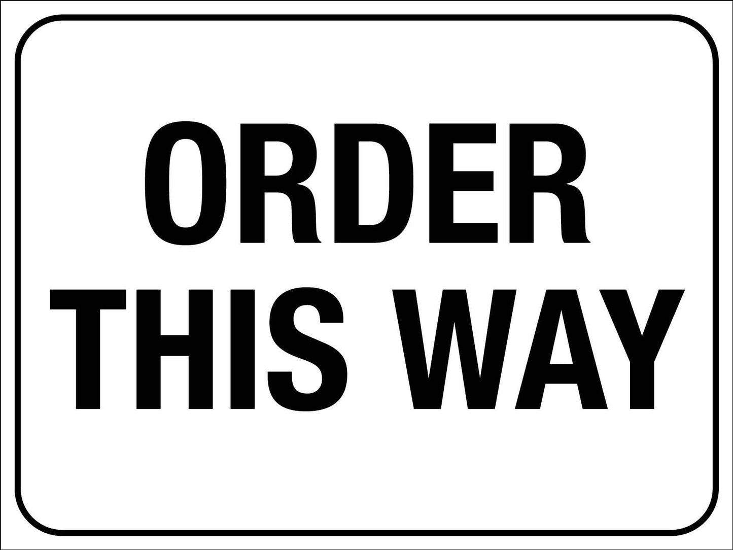 Order This Way Sign - New Signs