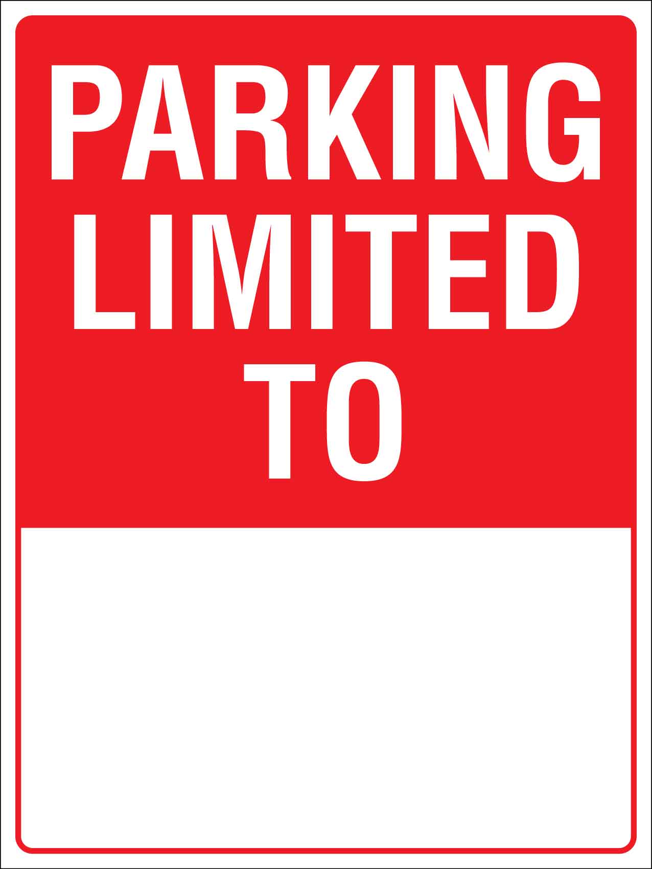Parking Limited To Sign - New Signs