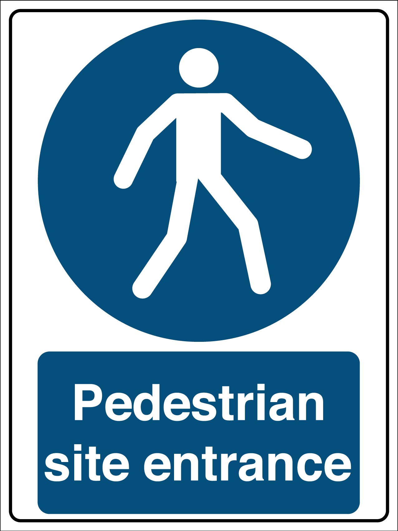 Pedestrian Site Entrance Sign - New Signs