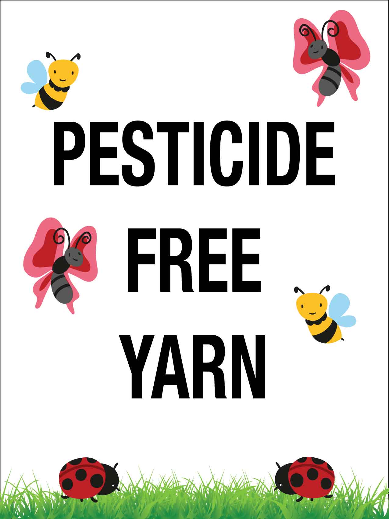 Pesticide Free Yarn Sign - New Signs