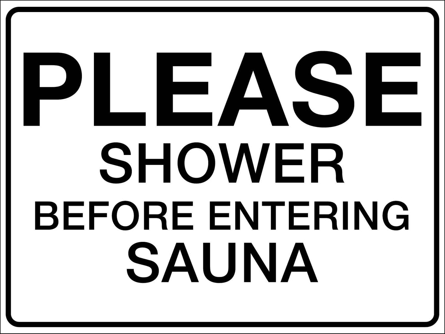Please Shower Before Entering Sauna Sign - New Signs