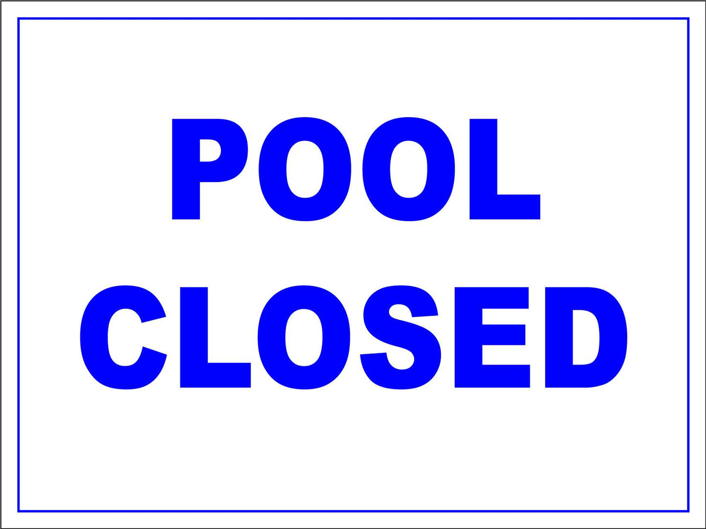 Pool Closed Sign - New Signs