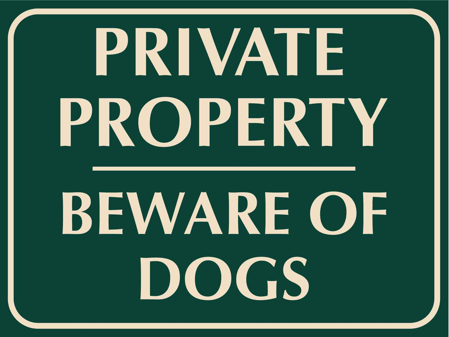 Private Property Beware Of Dogs Sign - New Signs