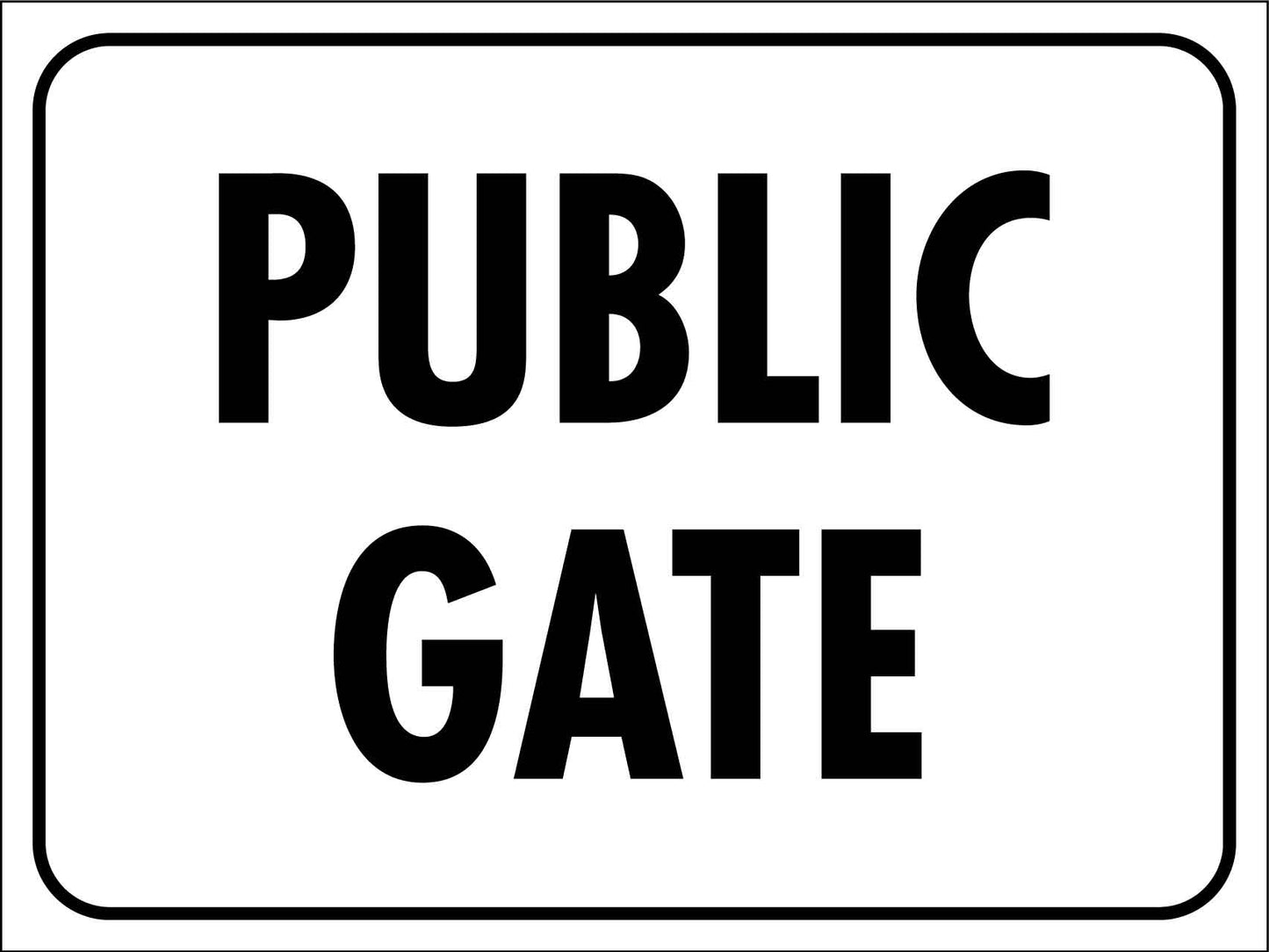 Public Gate Sign - New Signs