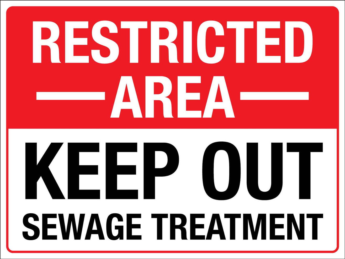 Restricted Area Keep Out Sewage Treatment Sign - New Signs