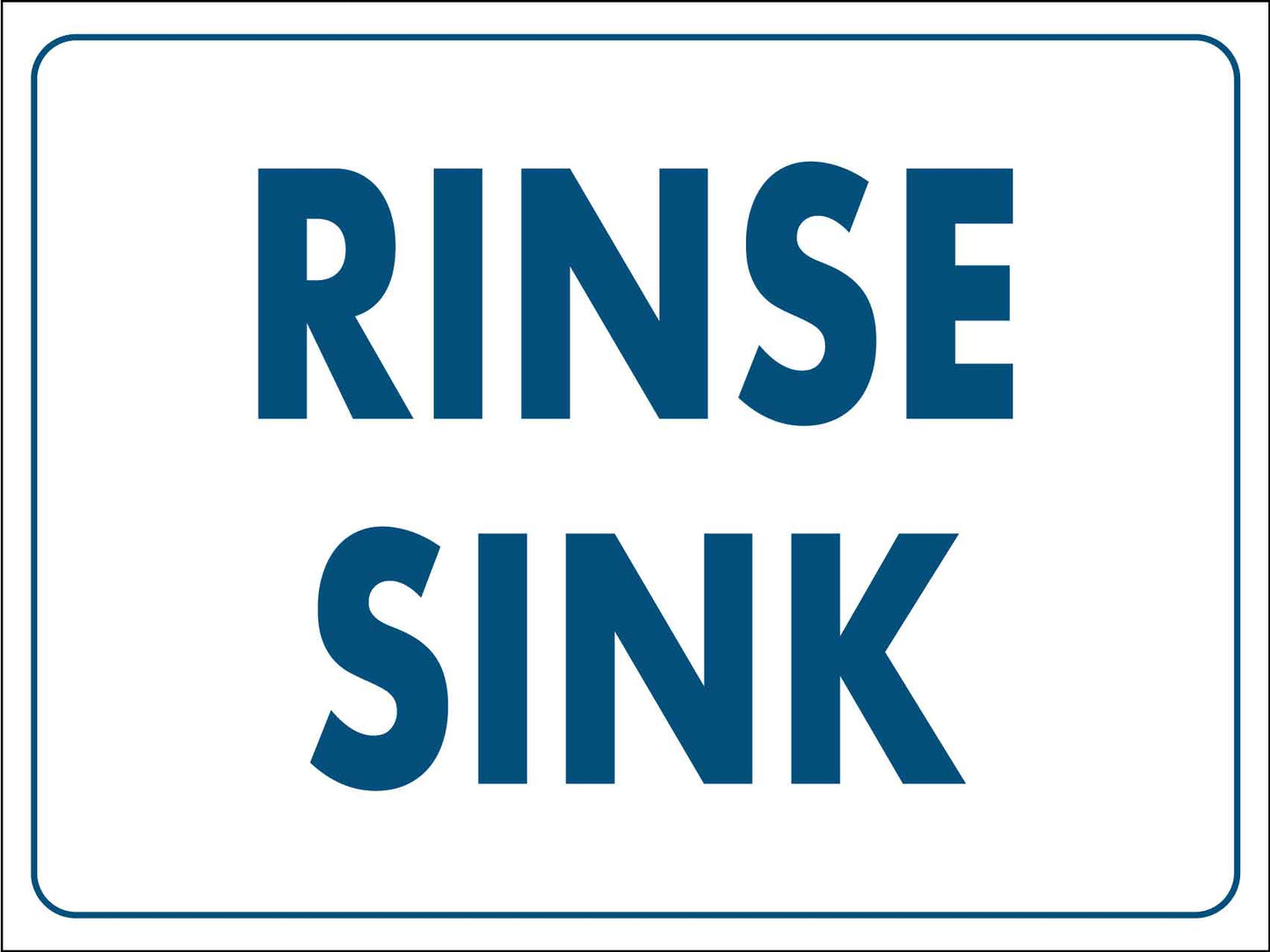 Rinse Sink Sign - New Signs