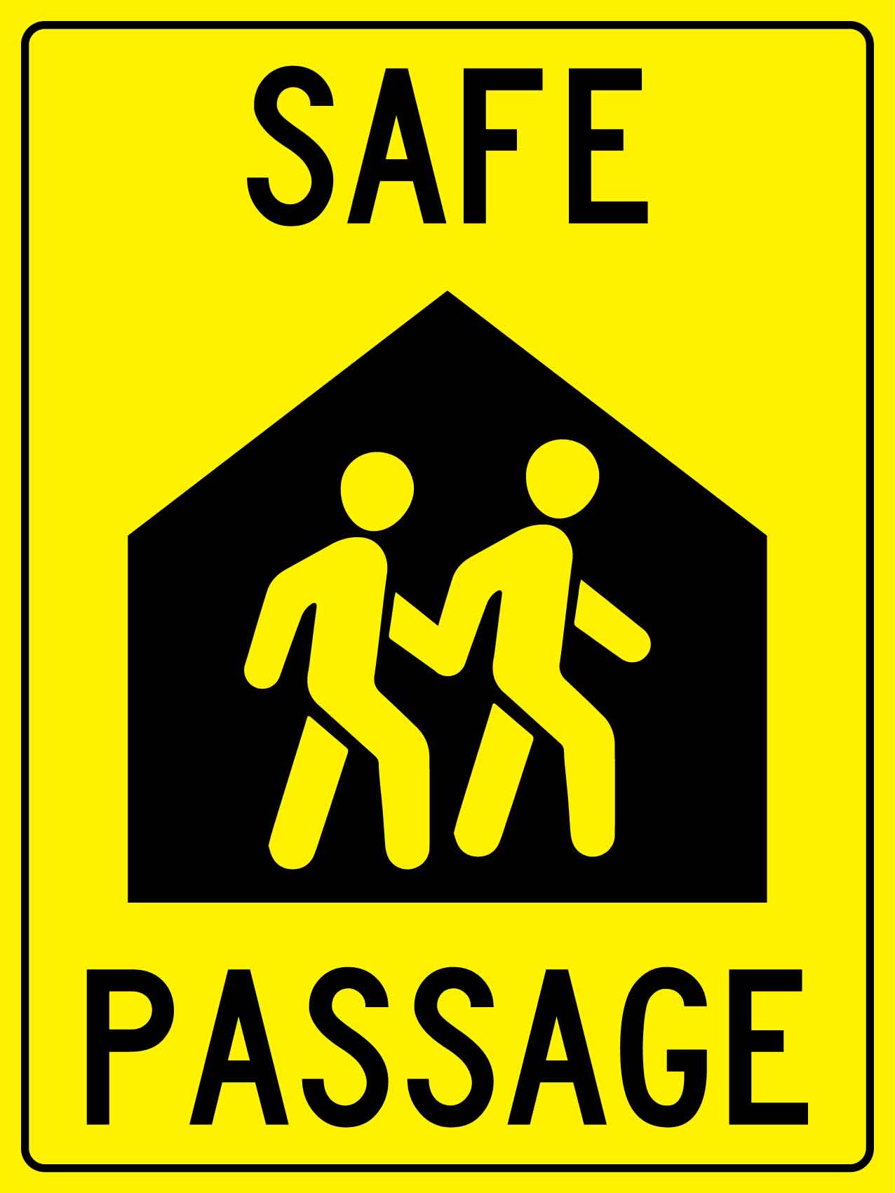 Safe Passage Sign - New Signs