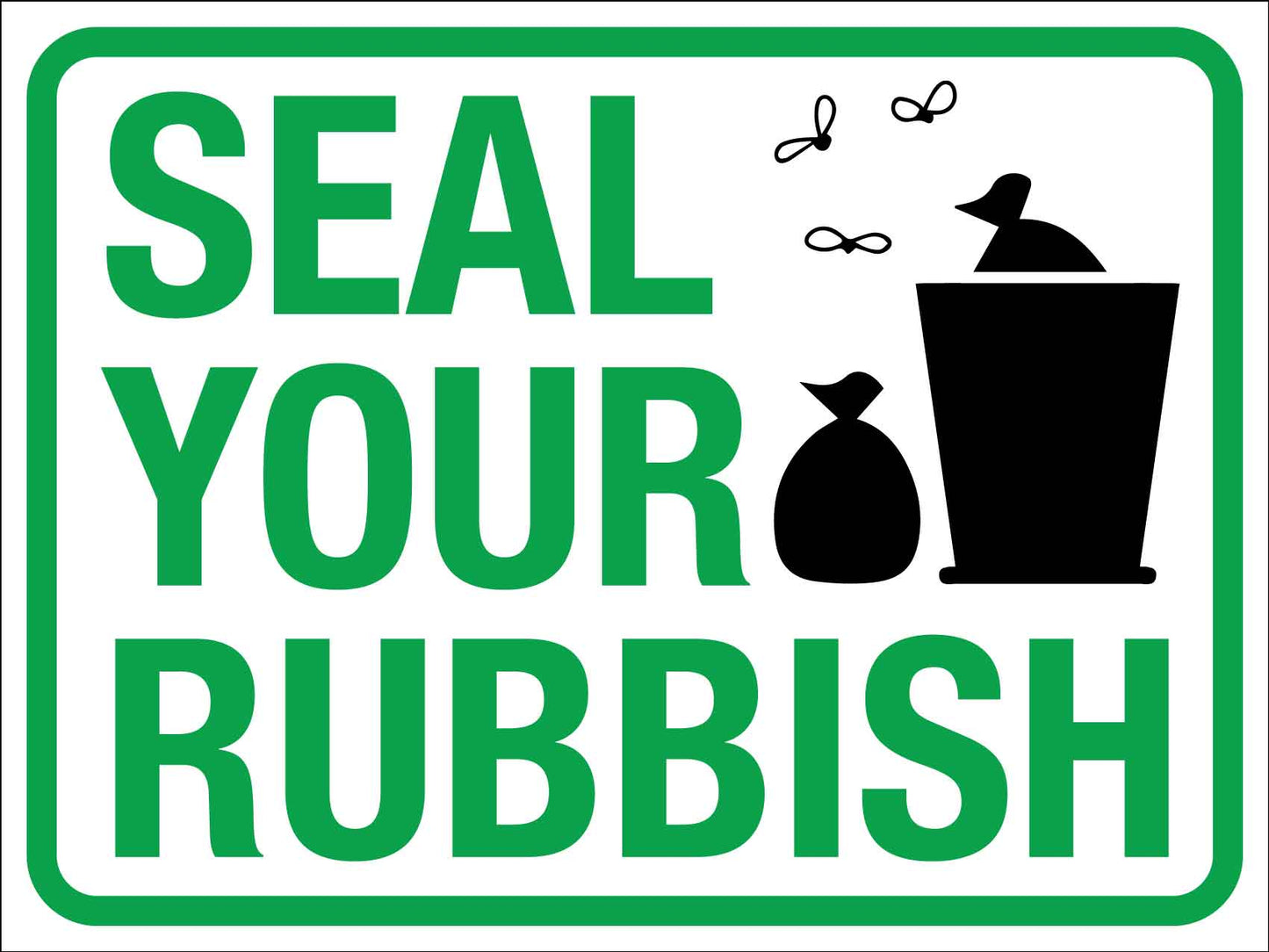 Seal Your Rubbish Sign - New Signs