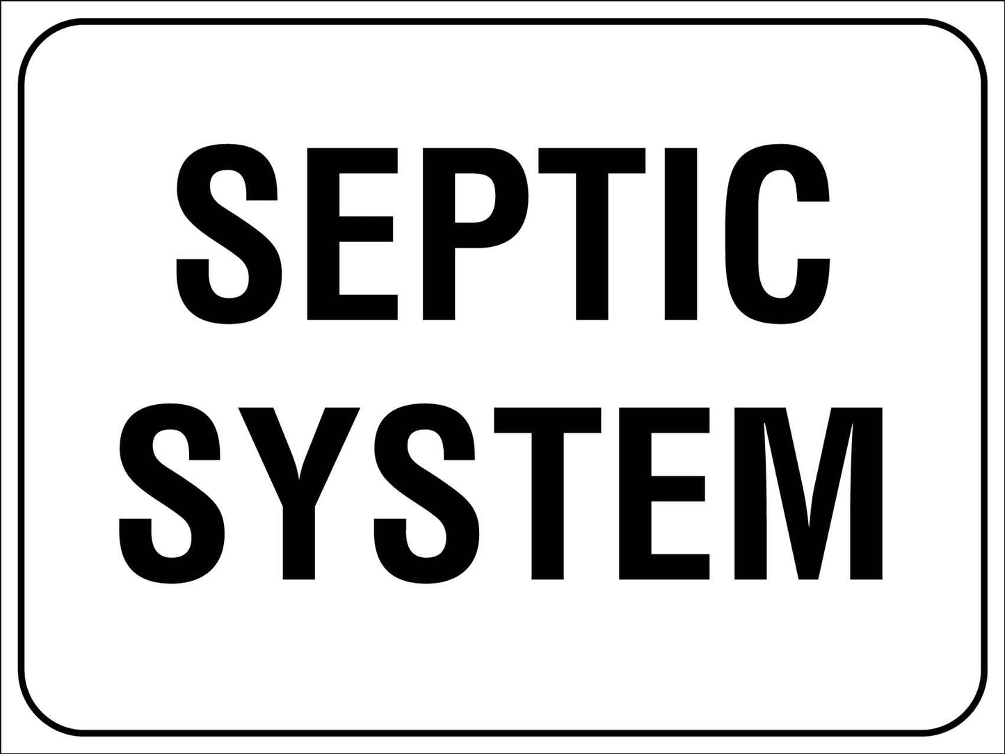 Septic System Sign - New Signs