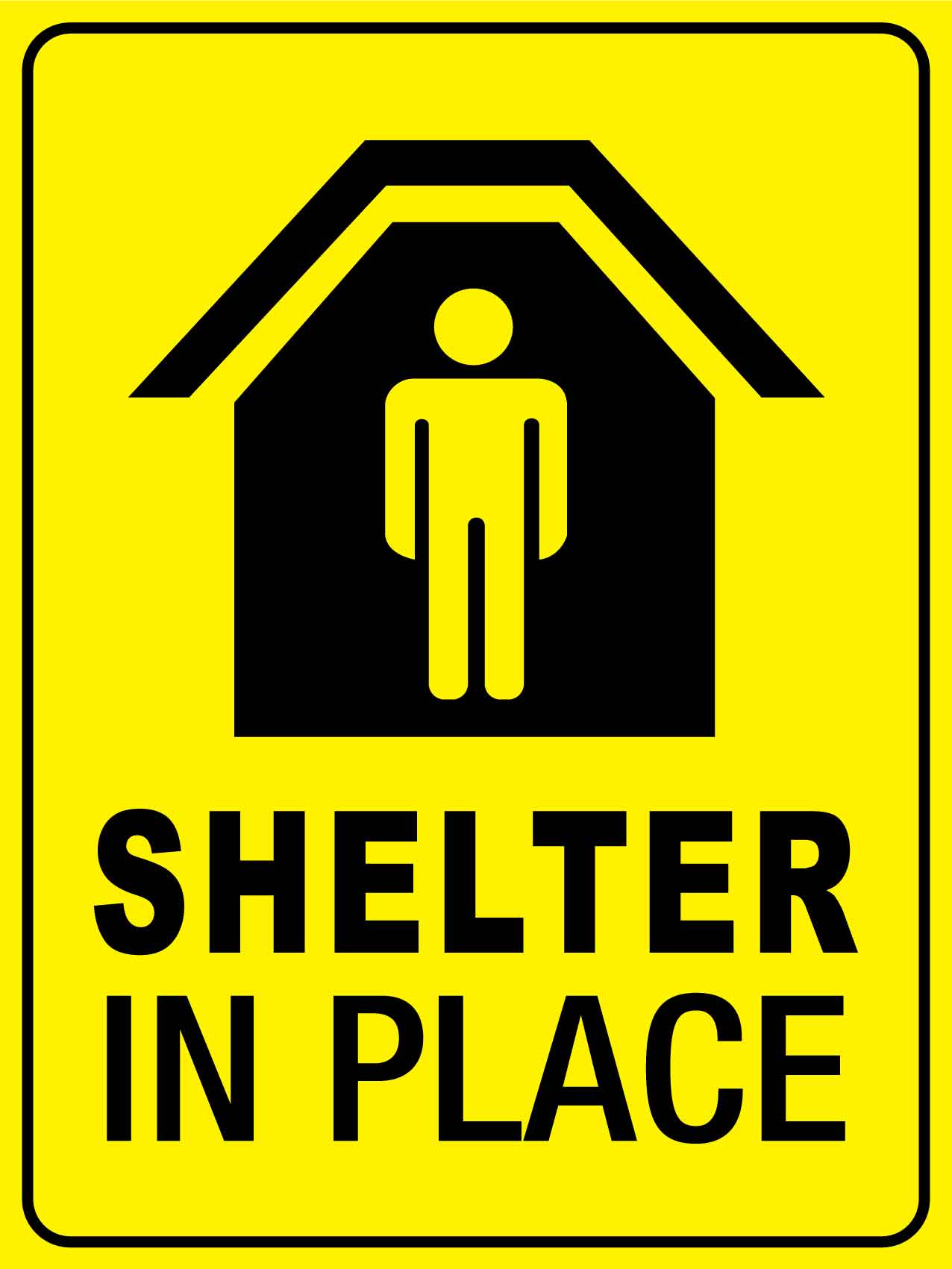 Shelter In Place Sign - New Signs