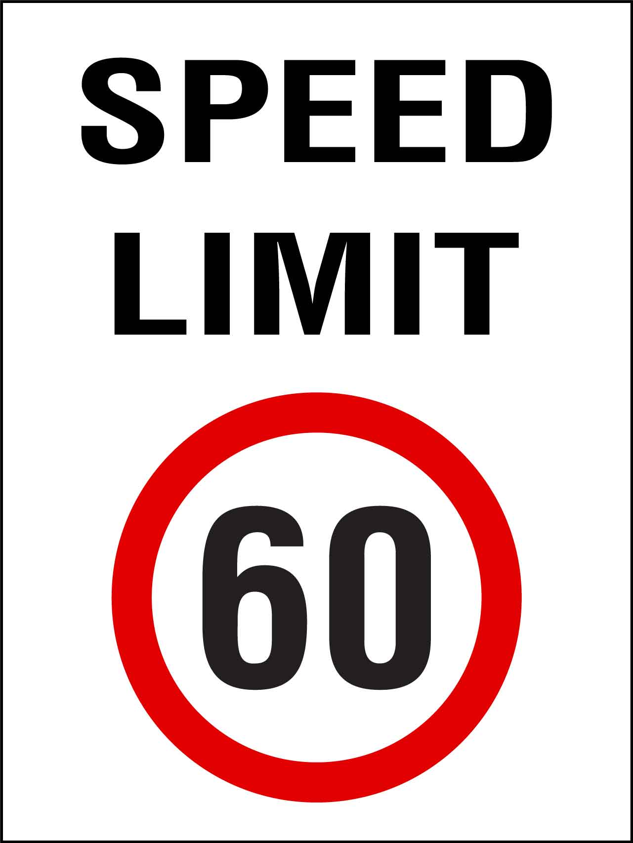 Speed Limit 60km Sign - New Signs