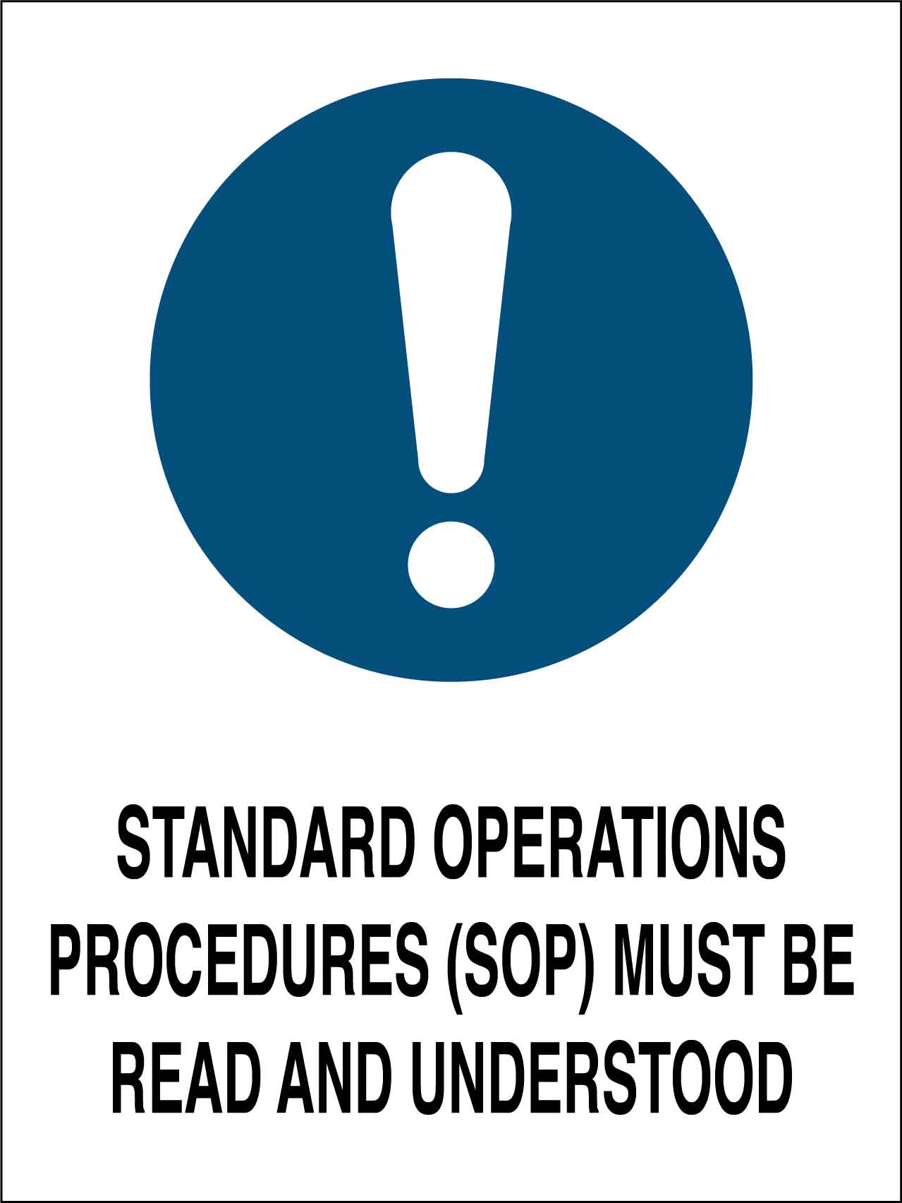 Standard Operations Procedures (SOP) Must Be Read And Understood Sign - New Signs