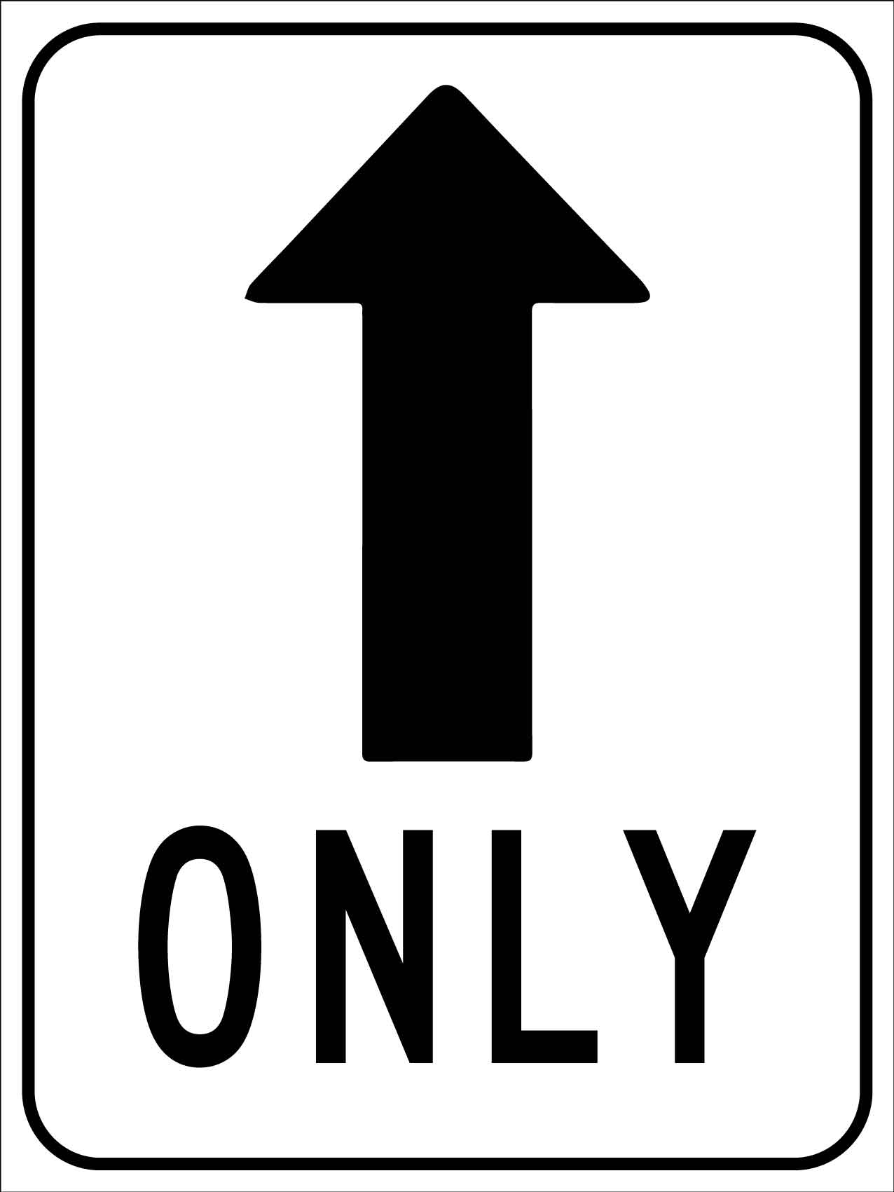 Straight Ahead Only Sign - New Signs