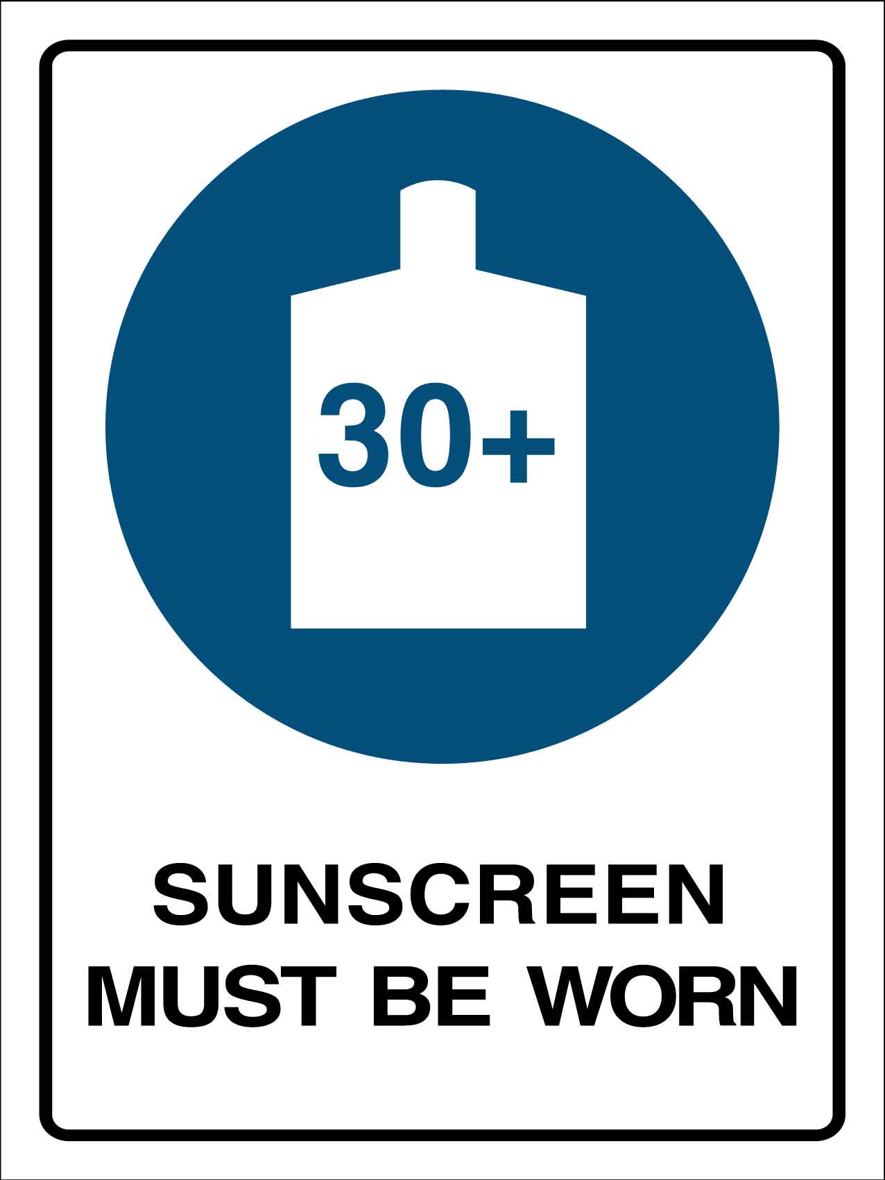 Sunscreen Must be Worn Sign - New Signs