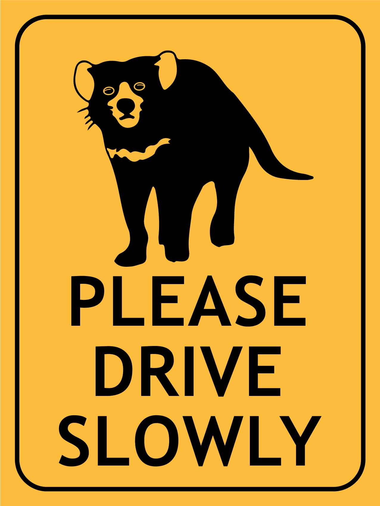 Tasmanian Devil Please Drive Slowly Sign - New Signs