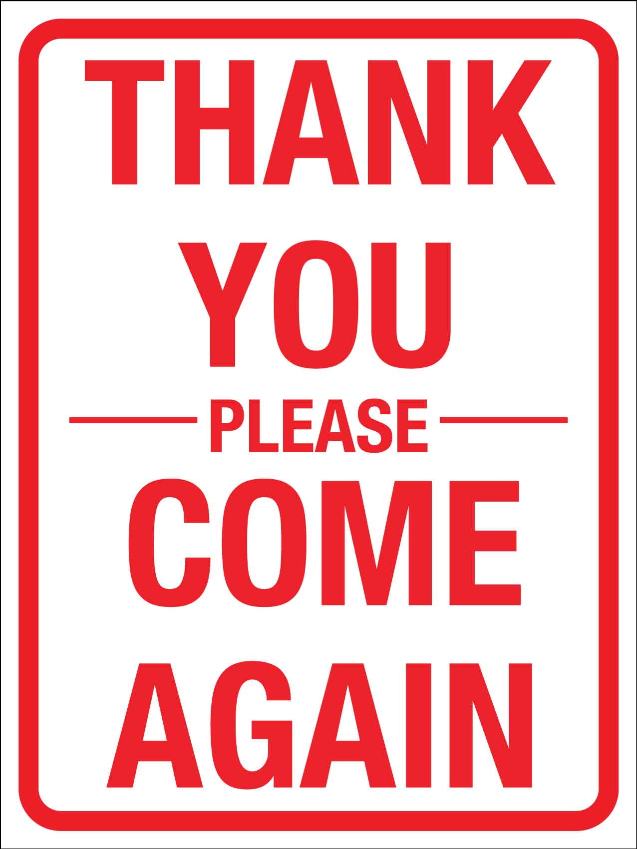 Thank You Please Come Again Sign - New Signs