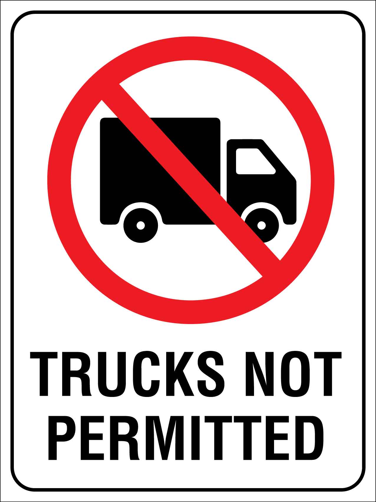 Trucks Not Permitted Sign - New Signs