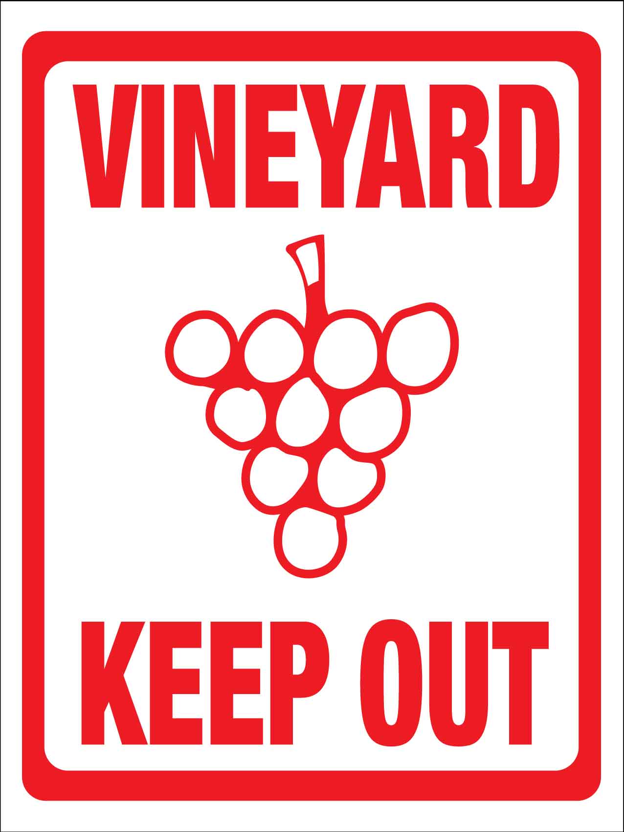 Vineyard Keep Out Sign - New Signs