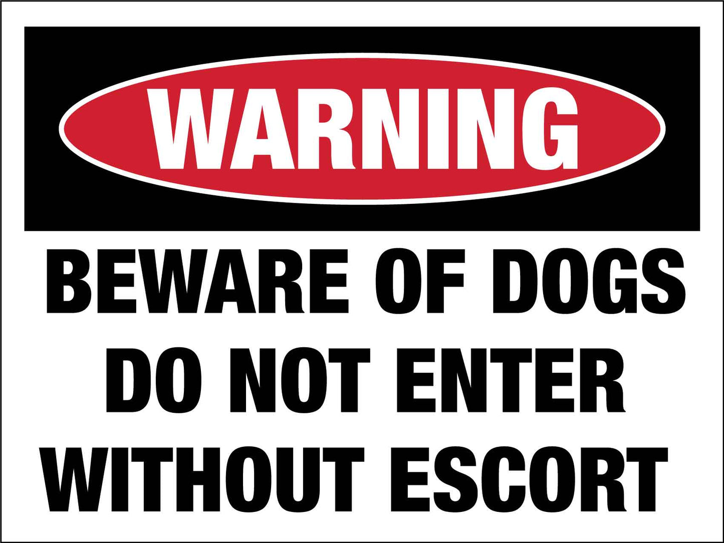 Warning Beware of Dogs Do Not Enter Sign - New Signs