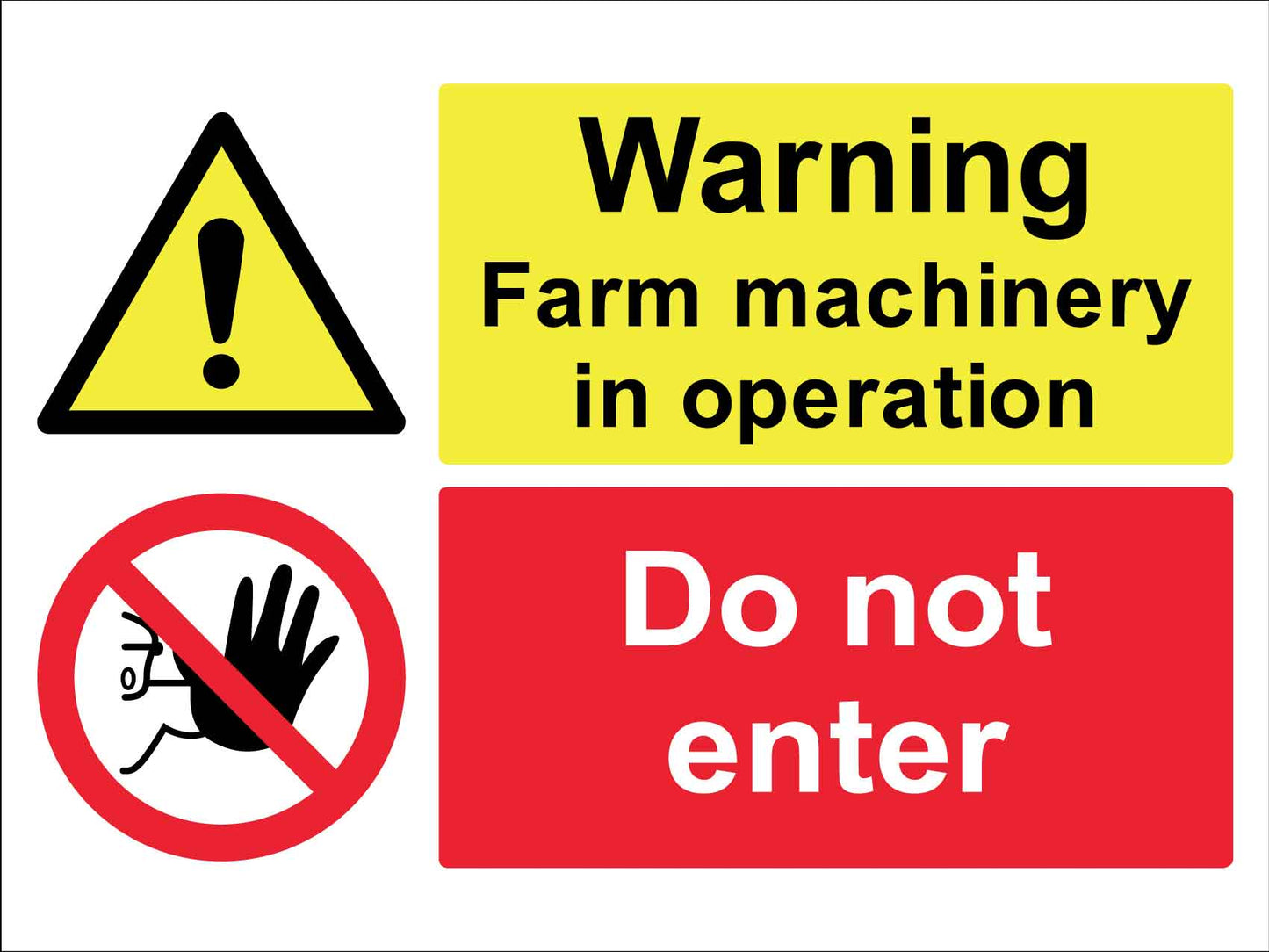 Warning Farm Machinery In Operation Do Not Enter Sign - New Signs