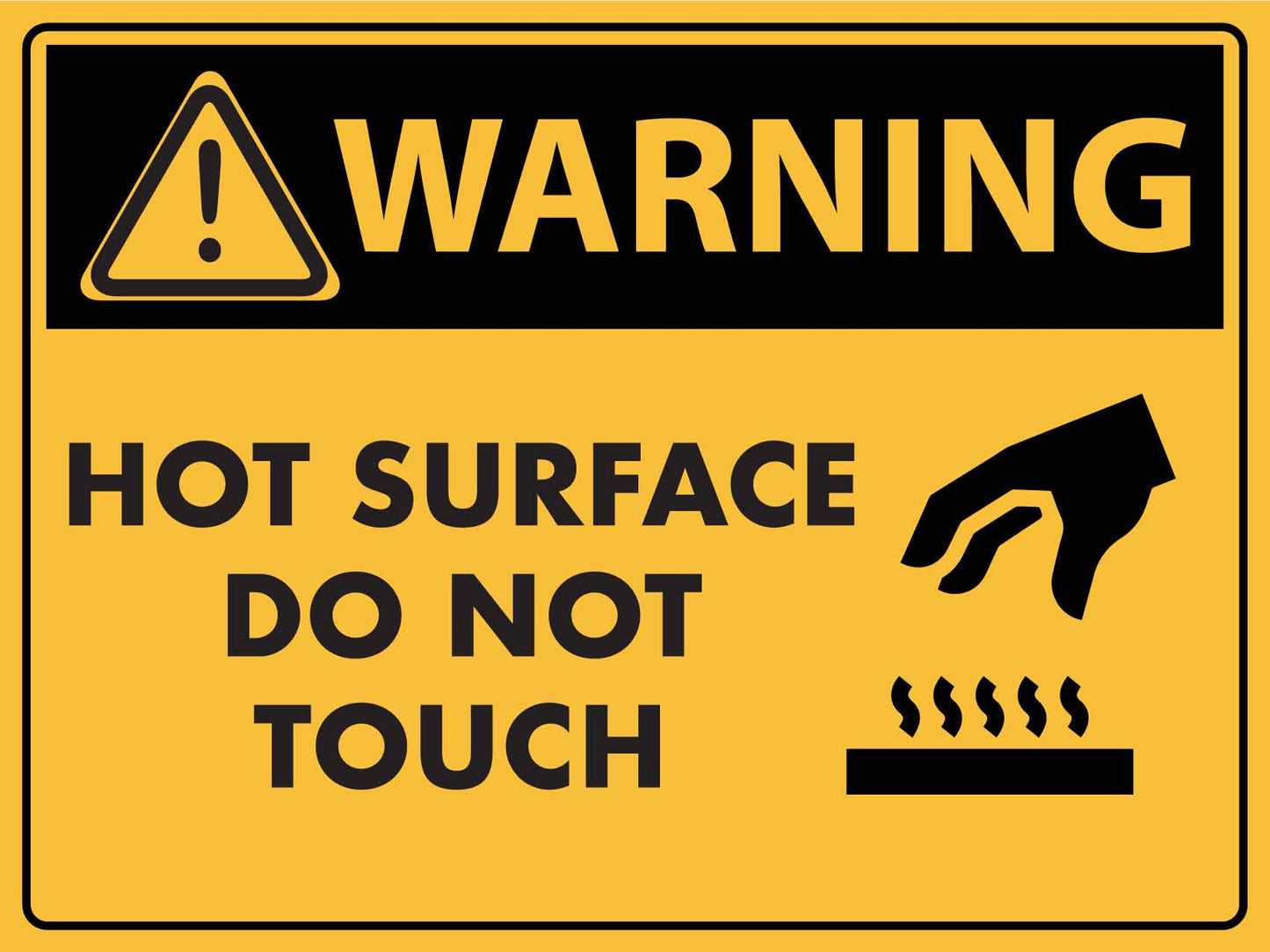 Warning Hot Surface Do Not Touch Sign - New Signs