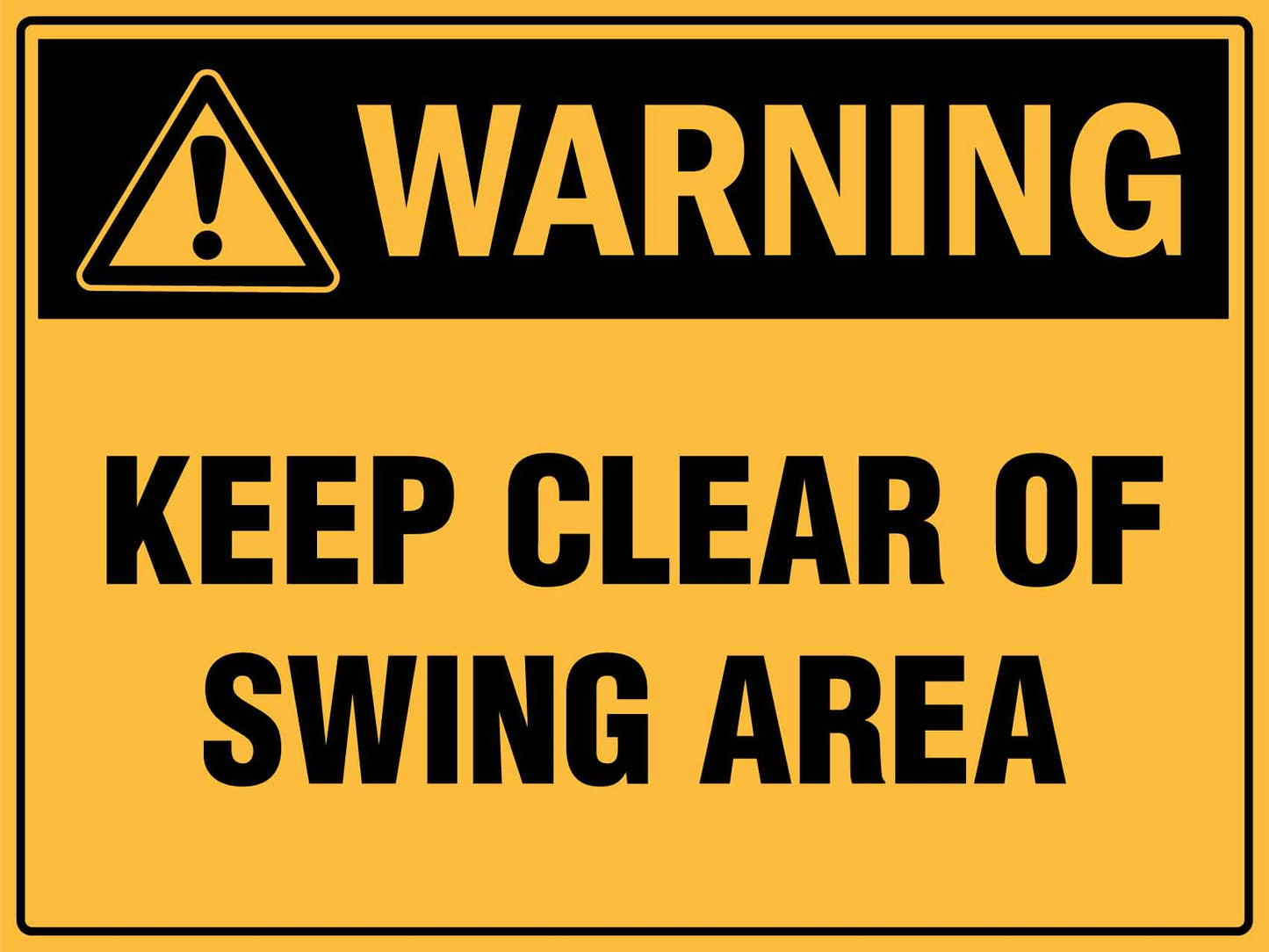 Warning Keep Clear Of Swing Area Sign - New Signs