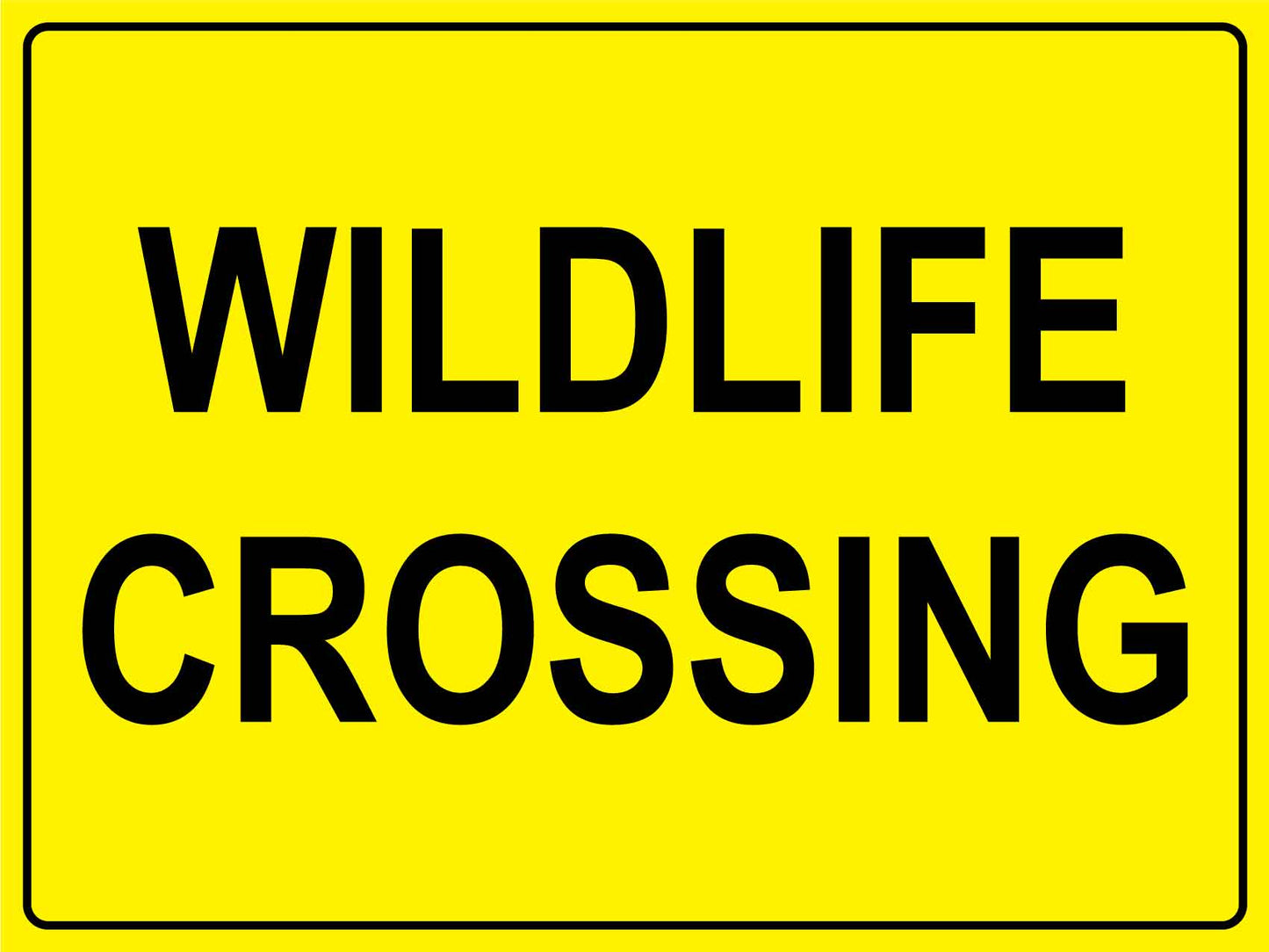 Wildlife Crossing Bright Yellow Sign - New Signs