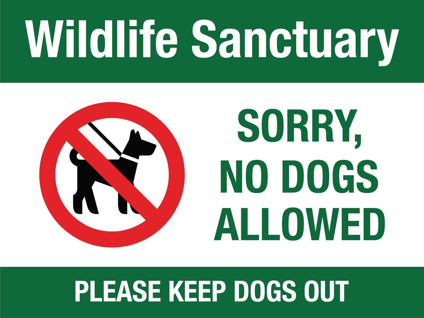 Wildlife Sanctuary No Dogs Allowed Sign - New Signs