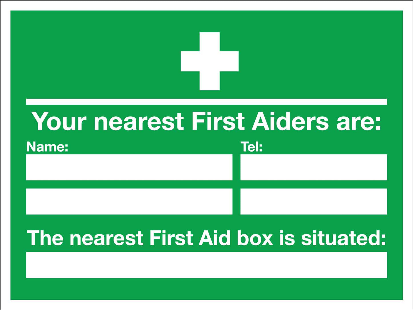 Your Nearest First Aiders Are Sign - New Signs