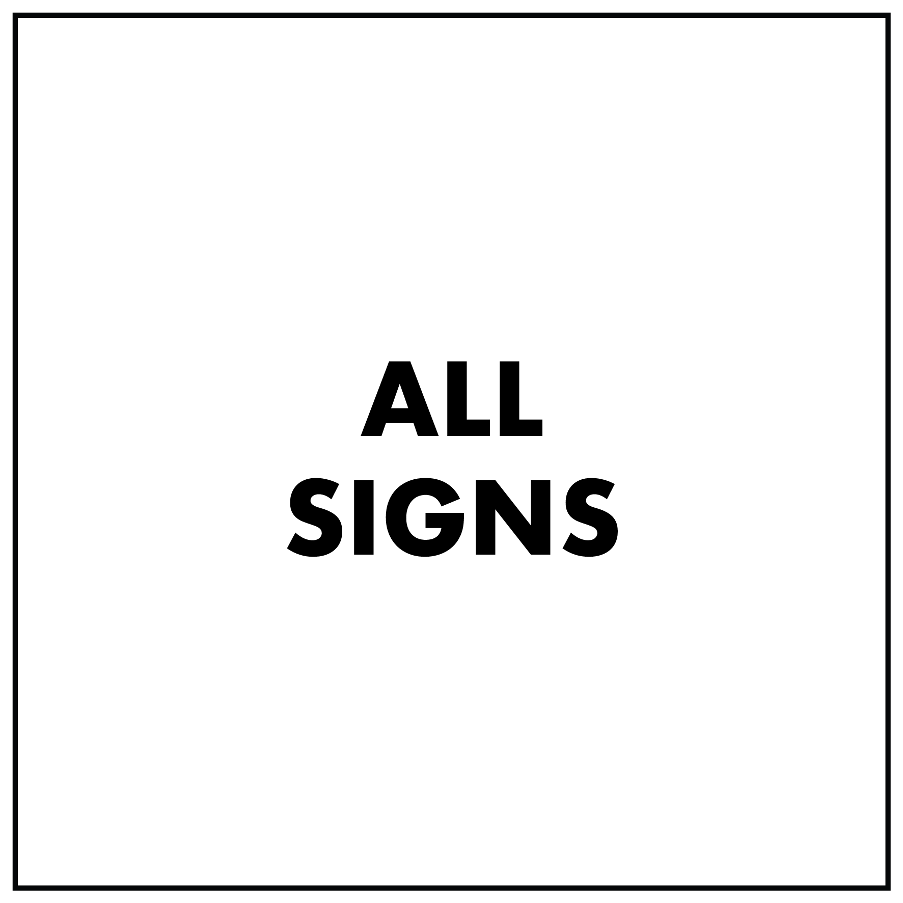 All – New Signs