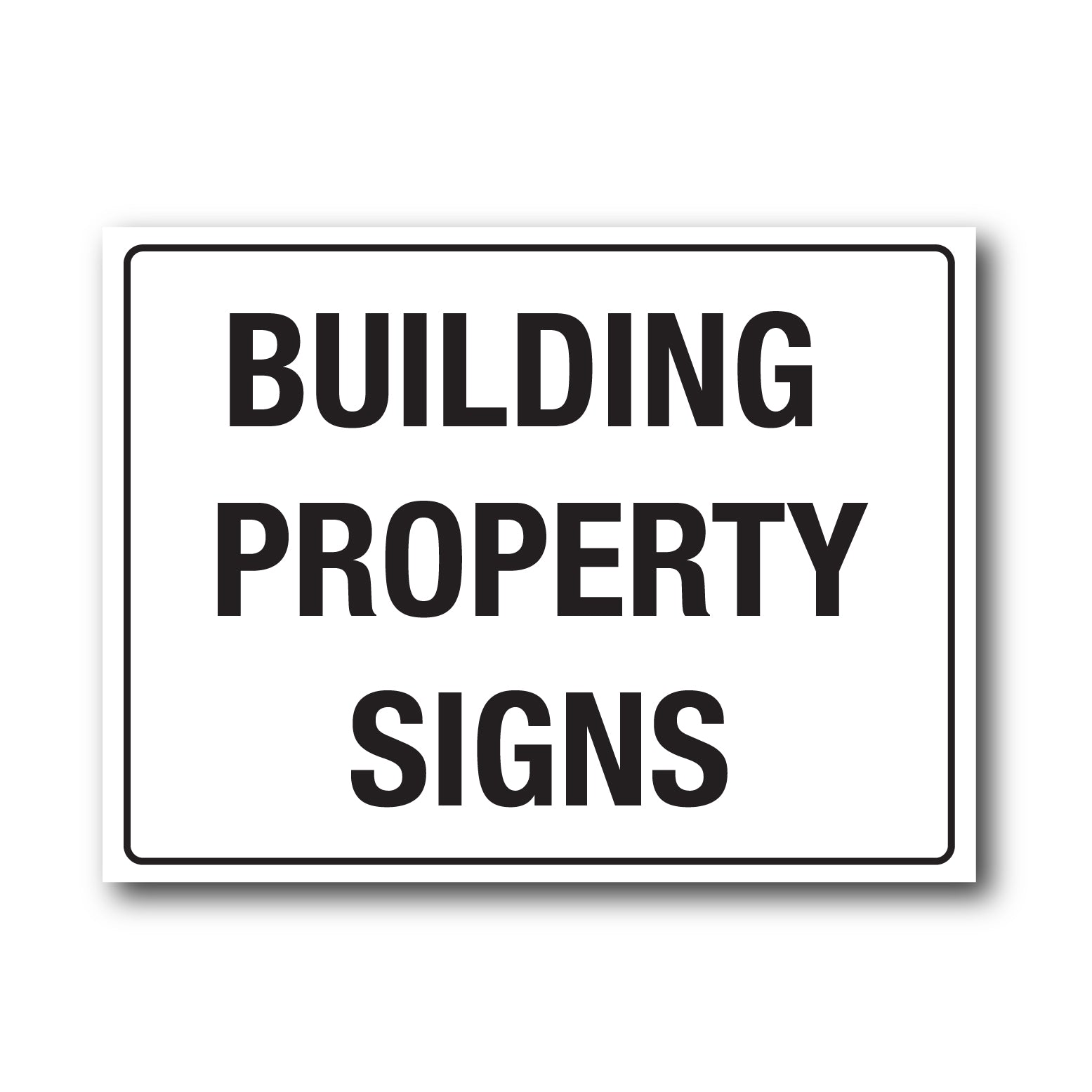 Building Property Signs | Facility Management Signs – New Signs